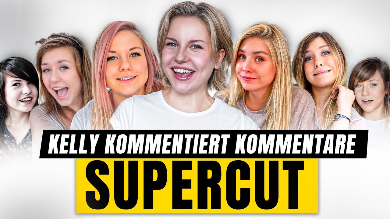 Kelly Kommentiert Kommentare - SUPERCUT