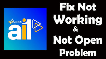 How To Fix Canara ai1 App Not Working | Canara ai1 Not Open Problem | PSA 24