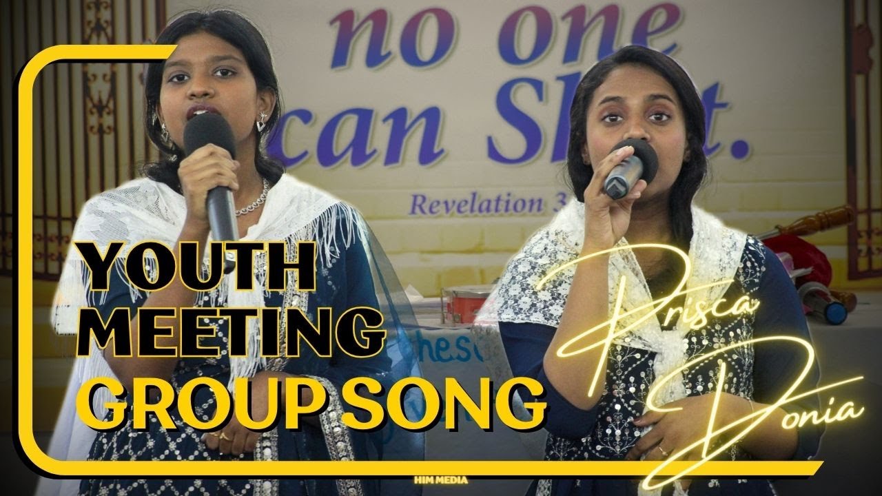Donia & Prisca Group Song | Aasirvadham Tamil Song | Youth Meeting | HIM Media 