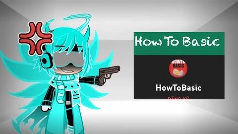 My friend react to HowToBasic video