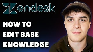 How to Edit Zendesk Knowledge Base (Full 2024 Guide)