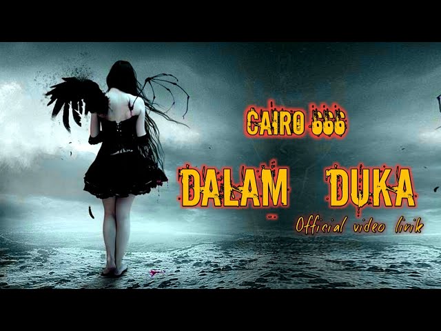 CAIRO 666 _ dalam duka (gothic metal Official video lirik class=