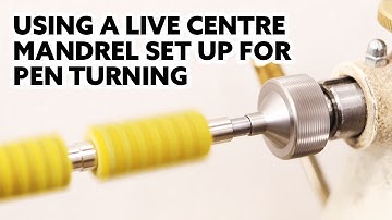 Using a live centre mandrel set up for pen turning