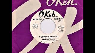 Tommy Tate.....   A lover's reward