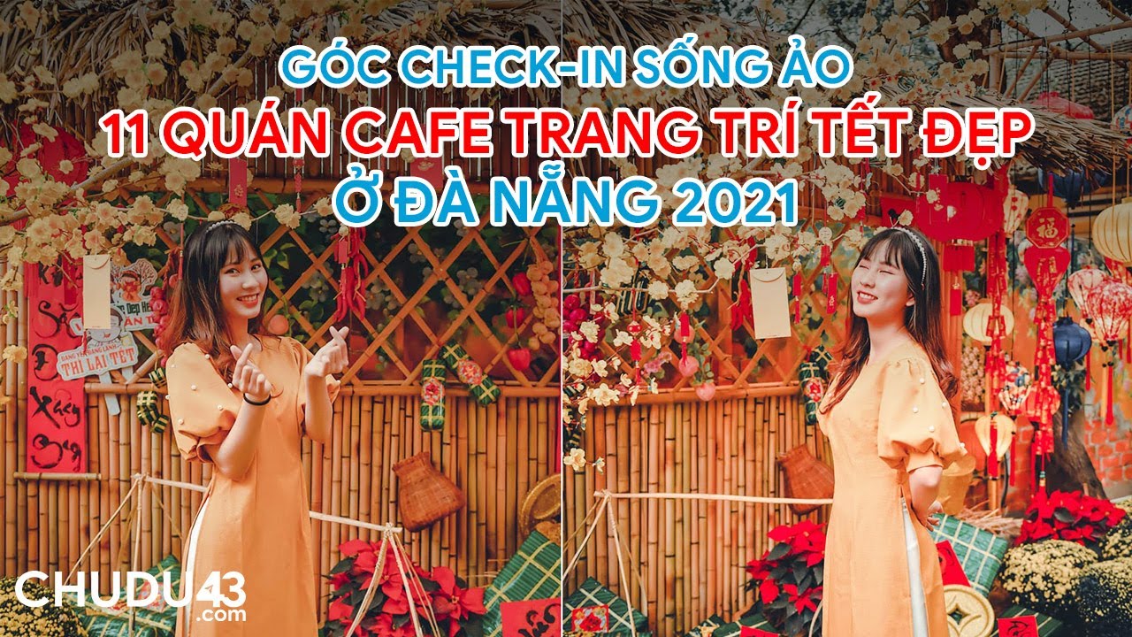 các quán cà phê hộp ở đà nẵng 2022 11 QUÁN CAFE TRANG TRÍ TẾT ĐẸP Ở ĐÀ NẴNG 2021 (REVIEW)