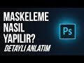 Adobe Photoshop Maskeleme Nasıl Yapılır [Detaylı Anlatım]