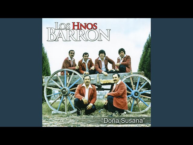 Los Hermanos Barron - Doña Susana