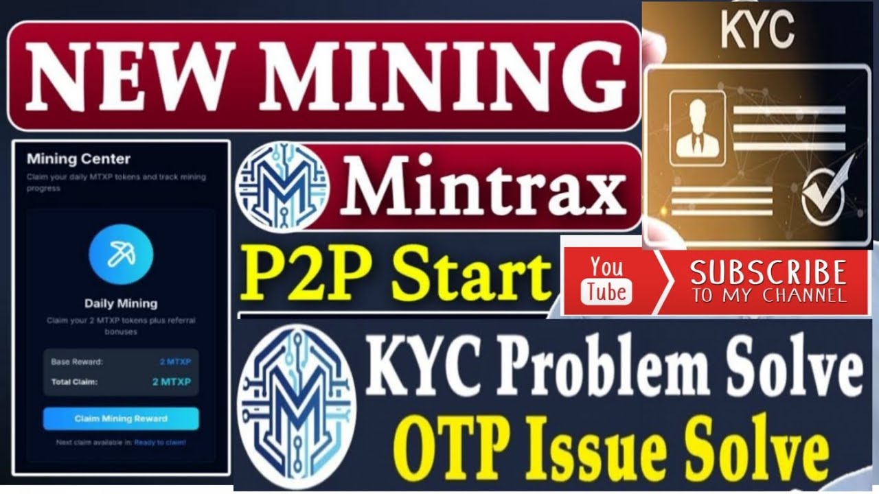 Mintrax Mining App Same like Sidra Rubi/ P2P Start KYC Start/Buy Selling Start/How Create Account 