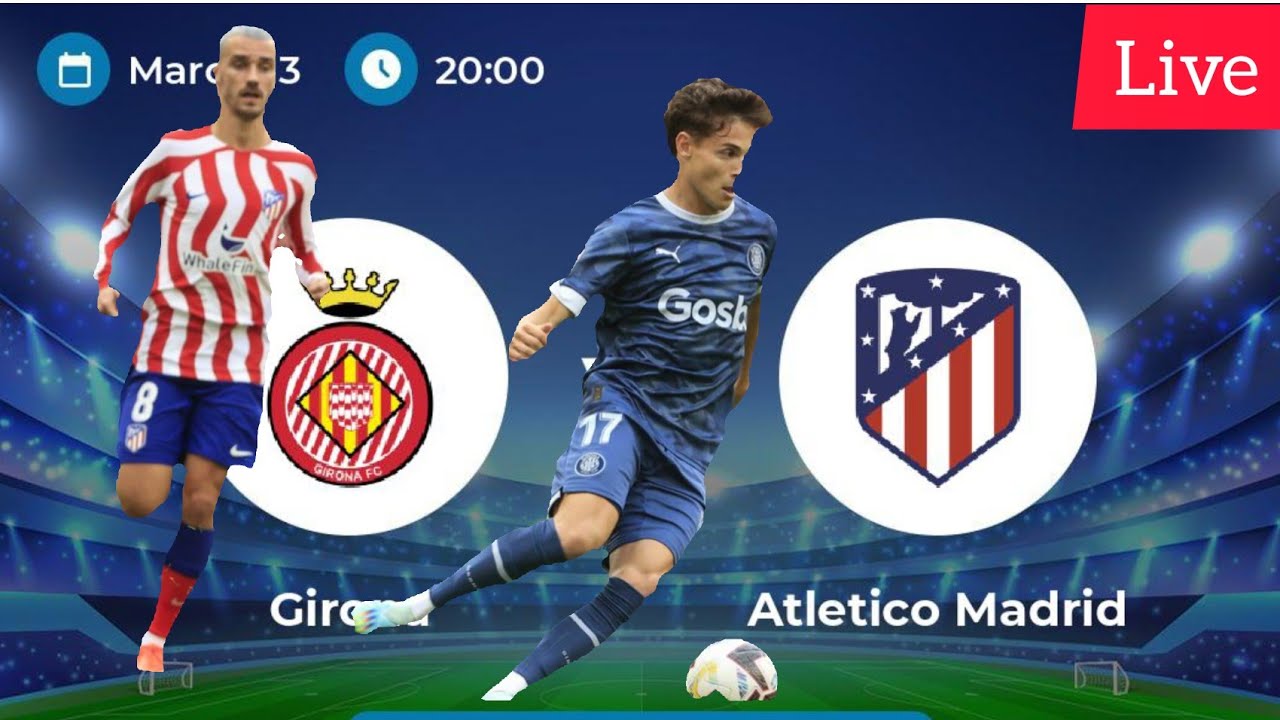 Girona vs Atletico Madrid Live Match|#lalega#efootball - YouTube