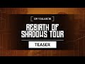 EDU FALASCHI | Rebirth of Shadows Tour | Teaser