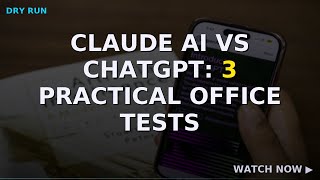 Claude AI vs ChatGPT: 3 Practical Office Tests