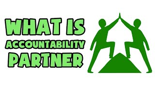 What is Accountability Partner | Explained in 2 min
