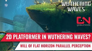 Wuthering Waves Parallel Perception Will of Flat Horizon, Win 2D platformer for Secret Midlife Man