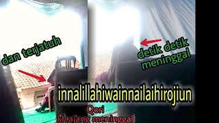 SUBHANALLOH...Detik detik Qori kh.Ajang meninggal saat sedang membacakan ayat suci al qur'an