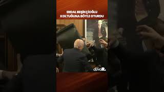 Erdal Beşikçioğlu Koltuğuna Böyle Oturdu
