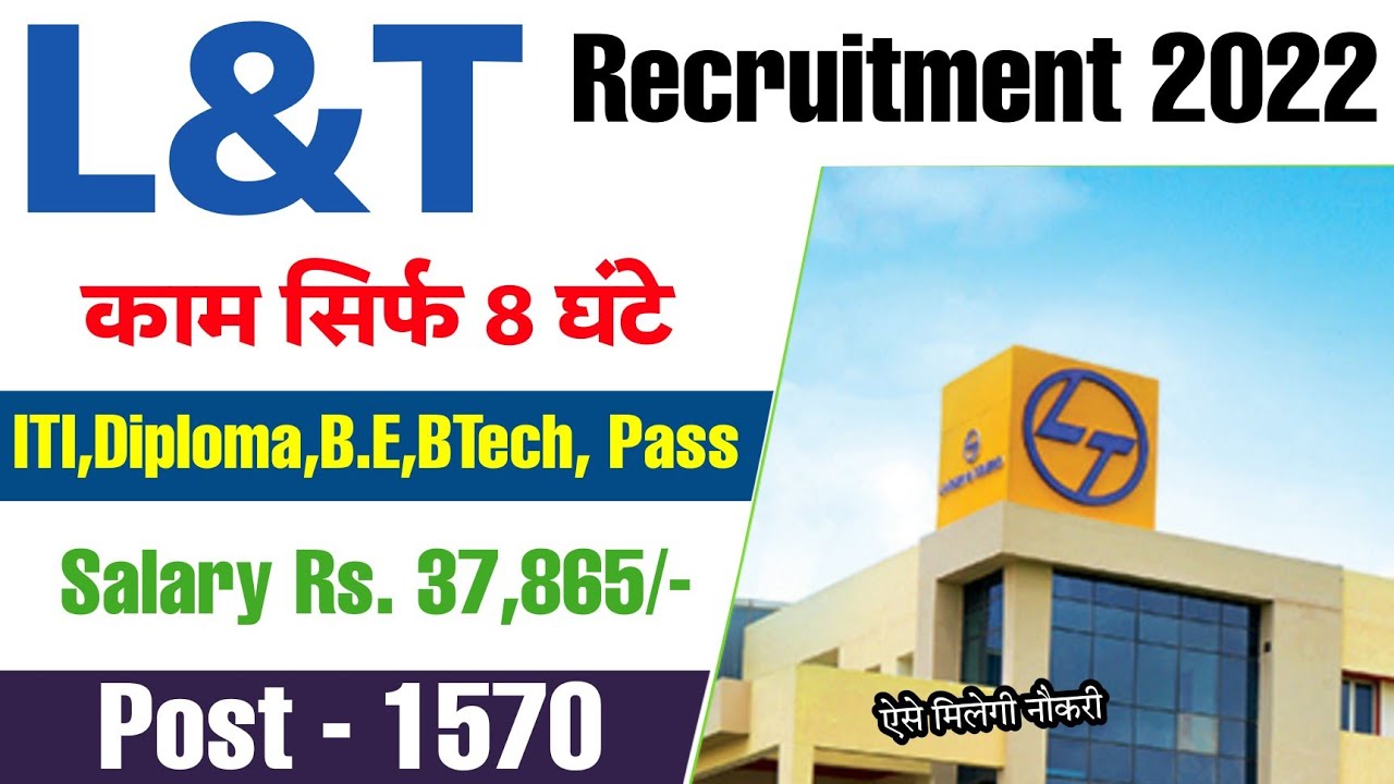 l-t-job-recruitment-2022-iti-diploma-b-e-private-job-vacancy-2022