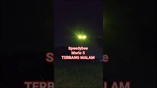 Drone fpv terbang malam Speedybee Mario 5 Loiter Mode #ardupilot #arducopter #bestariwebtv
