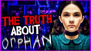 The TRUTH About Orphan (2009) **I CANT WATCH THIS FILM THE SAME**