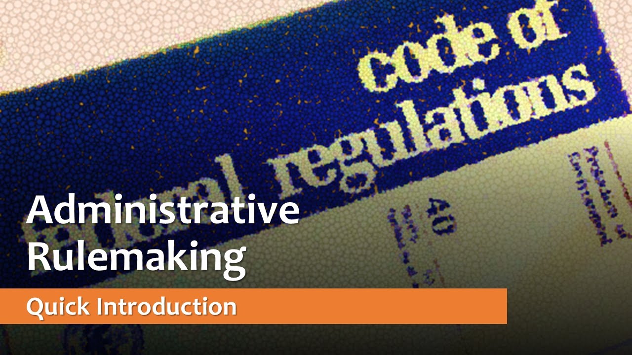 Agency Rulemaking Intro