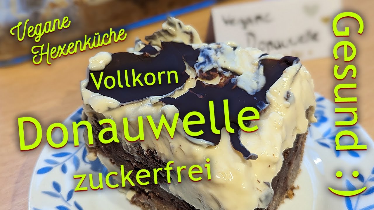 Donauwelle vegan zuckerfrei Vollkorn - YouTube