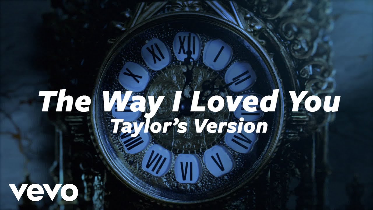 Taylor Swift   The Way I Loved You Taylors Version Lyric Video