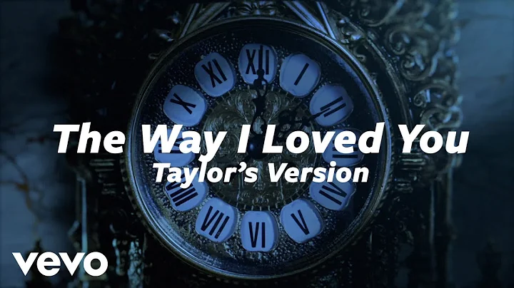 Taylor Swift - The Way I Loved You (Taylor's Version) (Lyric Video) - DayDayNews