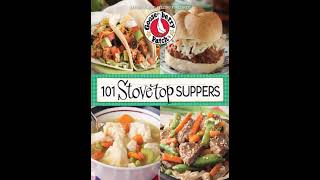 101 Stovetop Suppers 101 Quick & Easy Recipes That Only use One Pot, Pan or Skillet!