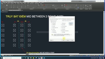 AutoCAD - Phương thức truy bắt Trung điểm giữa 2 điểm tham chiếu (Mid between 2 points)