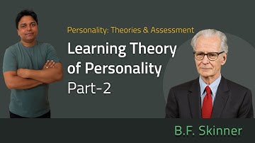 B.F. Skinner’s Learning Theory of Personality | MPC-003, Block 2 Unit 3 | MAPC IGNOU | Psychology