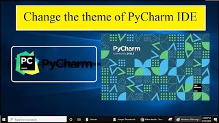 How to Change the theme of PyCharm Python IDE (2021)