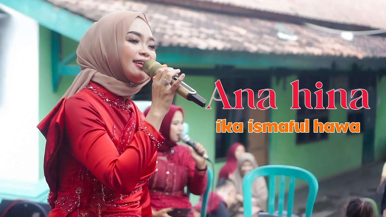 COVER BY IKA ISMATUL HAWA - ANA HINA - LIVE IKA ENTERTAINMENT