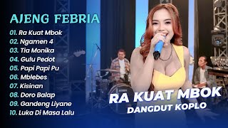 Download Lagu Ajeng Febria - RA KUAT MBOK - NGAMEN - TIA MONIKA || DANGDUT KOPLO HITS 2025 MP3 Download Lagu Ajeng Febria - RA KUAT MBOK - NGAMEN - TIA MONIKA || DANGDUT KOPLO HITS 2025 MP3