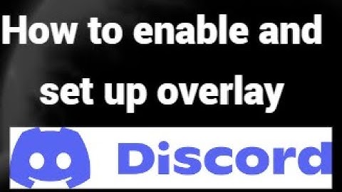 How to Enable and Set Up Discord Overlay — Full Guide!