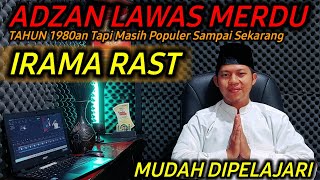 TUTORIAL ADZAN LAWAS MERDU Th.1980an - IRAMA ROST || Belajar Adzan Merdu Irama Rast Versi Lawas 2022