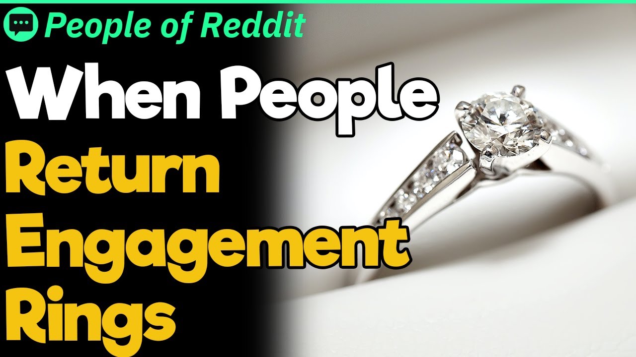 When People Return Engagement Rings YouTube
