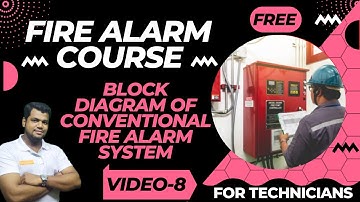 Block Diagram of Conventional  Fire Alarm System | FREE Online Course | By Ansari29 | Video-08