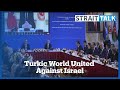 Turkish FM Urges Turkic States To Speak Out Against Israel