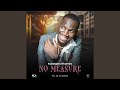 No Measure No Measure