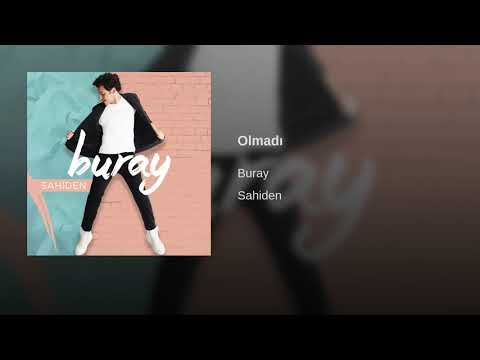 Buray - Olmadi