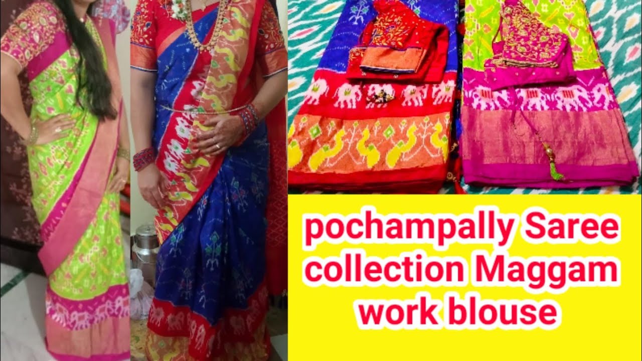 my pochampally sarees and magga work blouse - YouTube