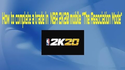Tips on how to complete a trade in NBA 2K20 mobile