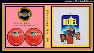 Jeena Hai To Jee Bhar Hans Lo - P - 1 & 2 - Amit Kumar & Usha Khanna – Hotel 1981 - Vinyl 320k Ost