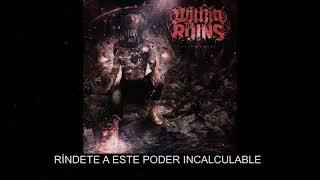 Within The Ruins - Domination (Subs Español)