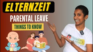 Elternzeit | Parental Leave in Germany | Things to know | English