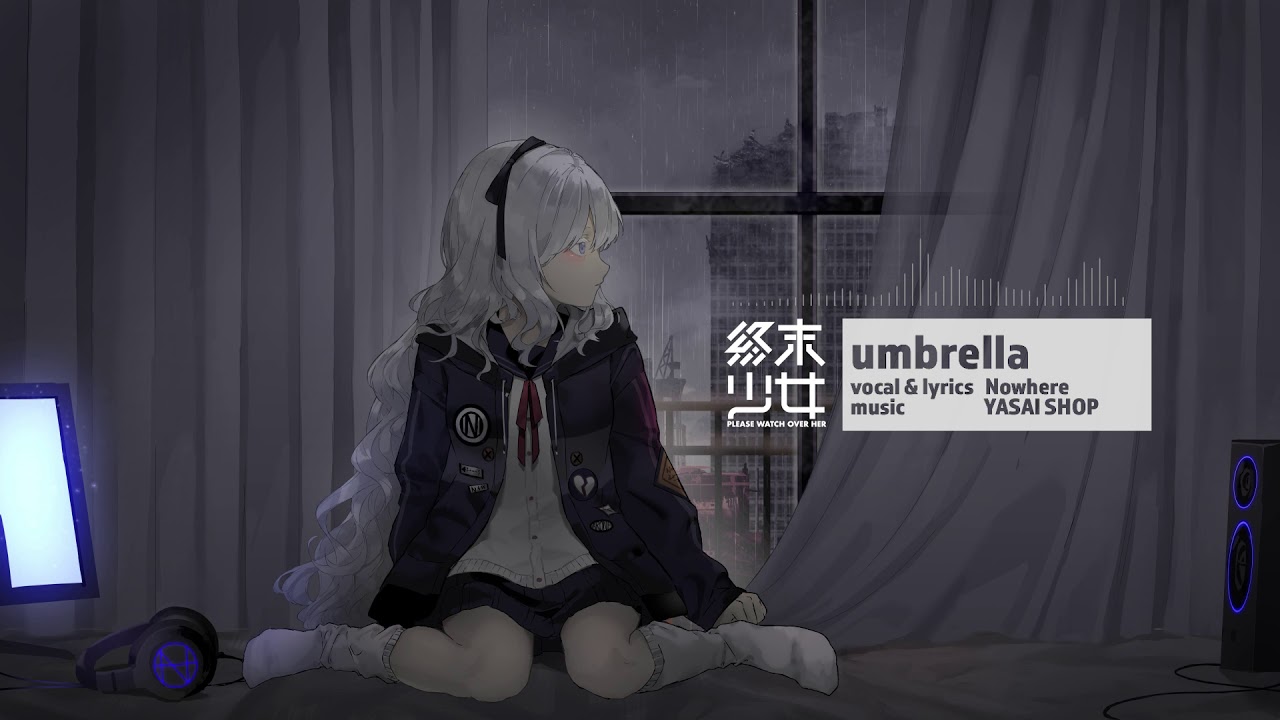 在 YouTube 上观看 umbrella - Nowhere (Official MV) 在 YouTube 上观看 umbrella - Nowhere (Official MV)