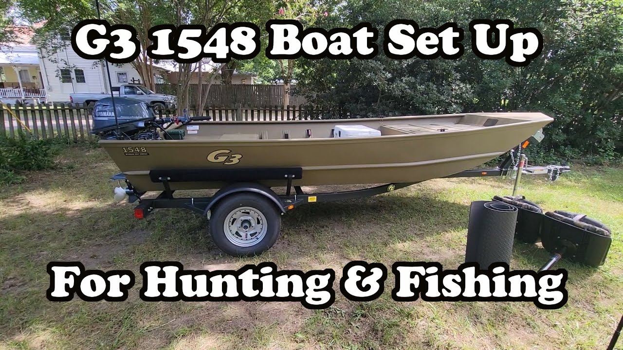 Setting Up My New G3 1548 Hunting And Fishing Boat 