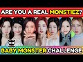 THE Ultimate BABY MONSTER QUIZ Are You A True MONSTIEZ 笨ィ KPOP GAME THE Ultimate BABY MONSTER QUIZ Are You A True MONSTIEZ 笨ィ KPOP GAME