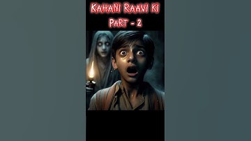 Thumbnail of Raavi: The Night of the Full Moon | #part2