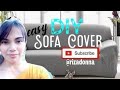 easy DIY Sofa Cover for beginners by rizadonna