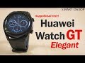 Обзор Huawei Watch GT Elegant - есть ли в них смысл? Разбираемся?